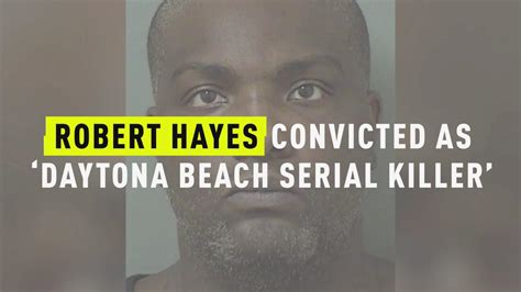 Robert Hayes Found Guilty of Being Daytona Beach Serial Killer.